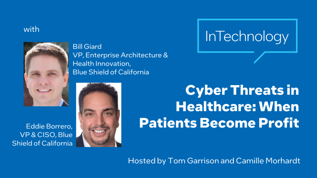 Bill Giard Eddie Borrero healthcare health insurance cybersecurity