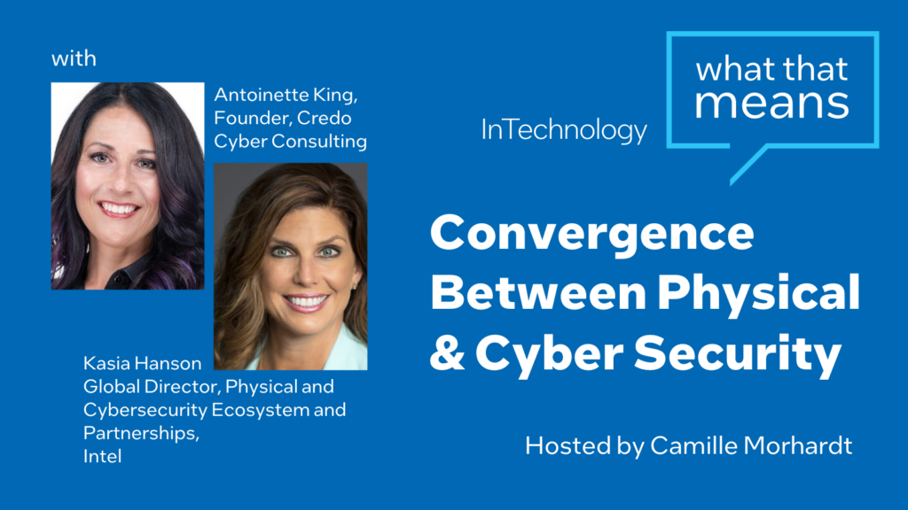 Antoinette King Kasia Hanson physical cybersecurity