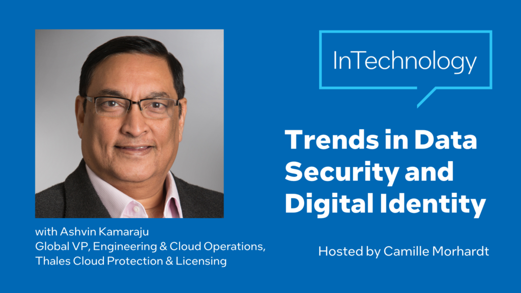 Ashvin Kamaraju Data security and digital identity trends
