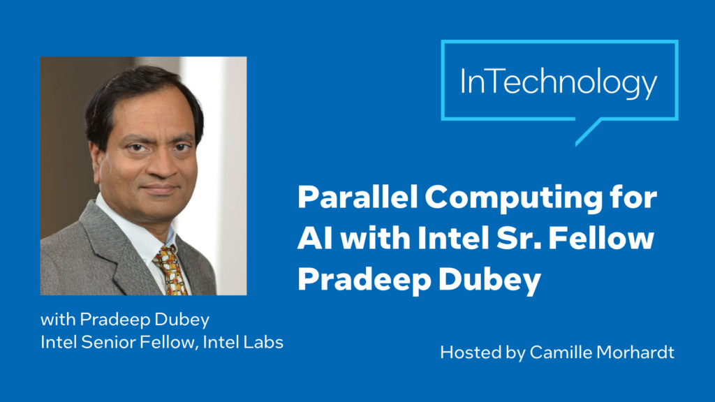 Pradeep Dubey parallel computing ai artificial intelligence machine learning